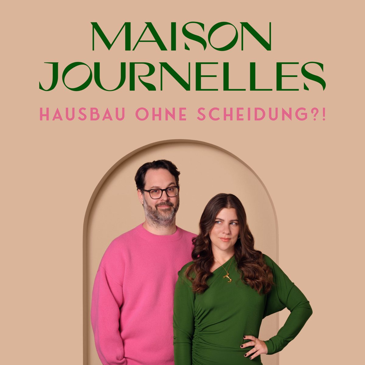 Podcast „Maison Journelles – Hausbau ohne Scheidung?!“
