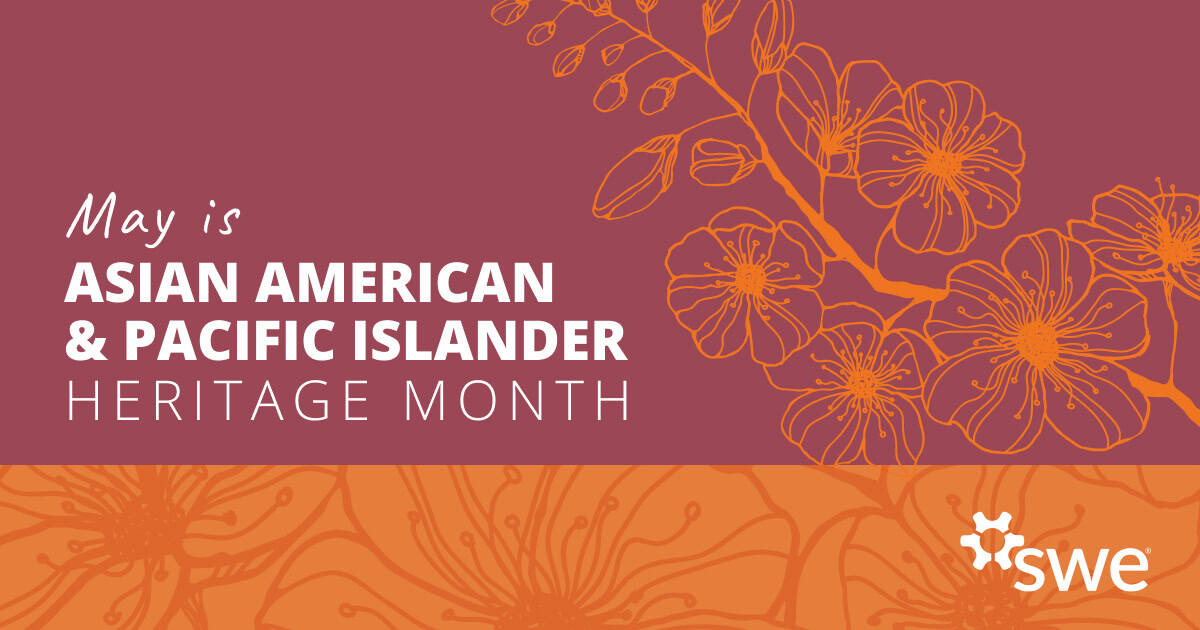 SWE Celebrates Asian American and Pacific Islander Heritage Month