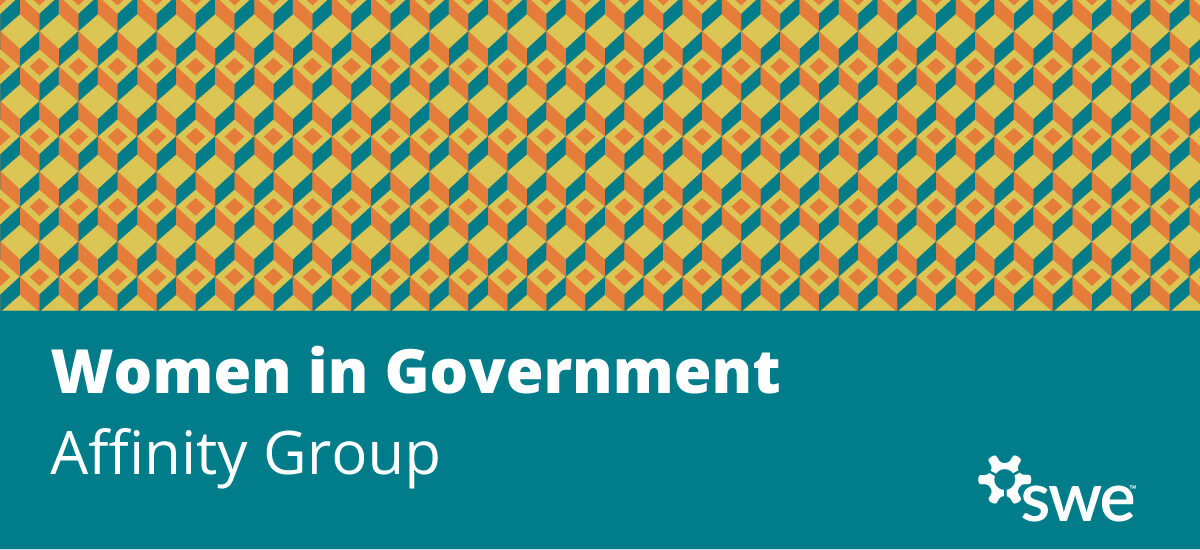 SWE Women in Government Affinity Group Spotlight: Our Mission