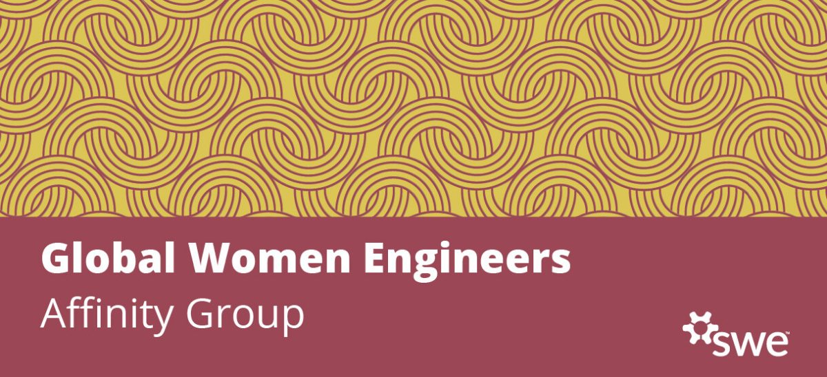 SWE Community Spotlight: Global Women Engineers Affinity Group